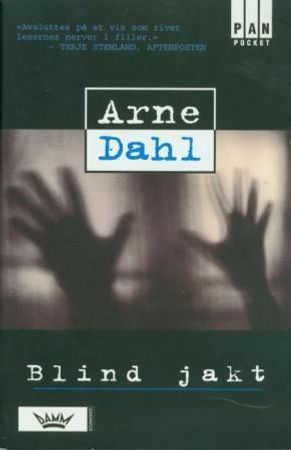 Blind jakt 9788204091697 Arne Dahl Brukte bøker