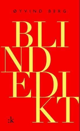Blindedikt 9788205308435 Øyvind Berg Brukte bøker