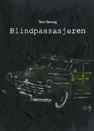 Blindpassasjeren 9788230333556 Tore Sørung Brukte bøker