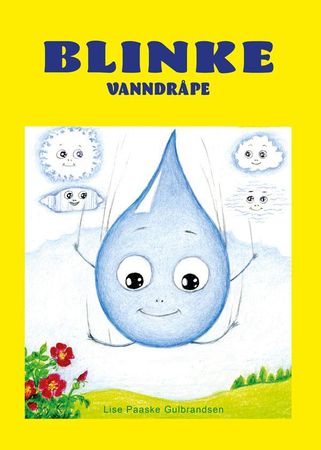 Blinke vanndråpe 9788230018613 Lise Paaske Gulbrandsen Brukte bøker