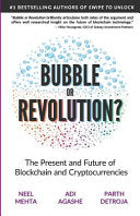 Blockchain Bubble Or Revolution 9780578528151 Aditya Agashe Parth Detroja Neel Mehta Brukte bøker