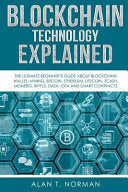 Blockchain Technology Explained 9781981522026 Alan T. Norman Brukte bøker