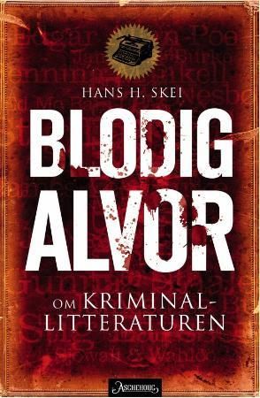Blodig alvor 9788203194313 Hans Hanssen Skei Brukte bøker