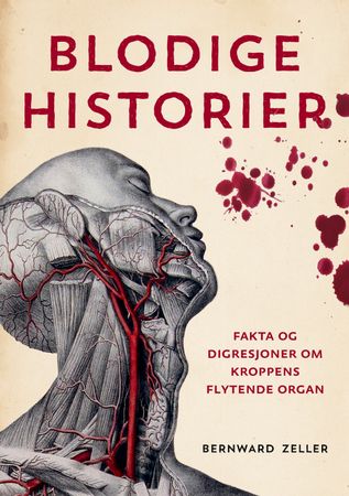 Blodige historier 9788253043319 Bernward Zeller Brukte bøker