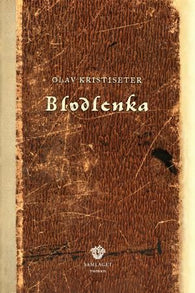 Blodlenka 9788252169225 Olav Kristiseter Brukte bøker