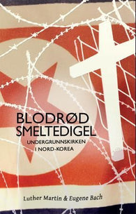 Blodrød smeltedigel 9788230210802 Eugene Bach Luther Martin Brukte bøker