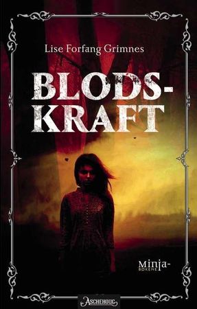 Blodskraft 9788203259937 Lise Forfang Grimnes Brukte bøker