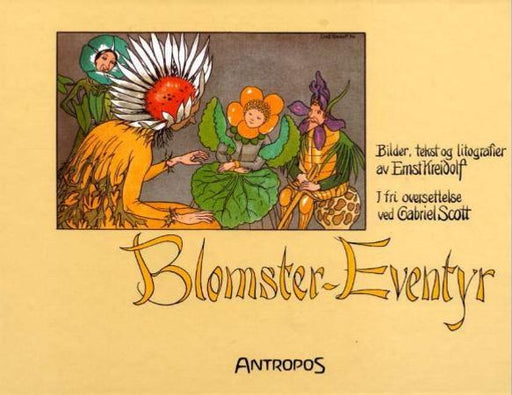 Blomster-eventyr 9788279400226 Ernst Kreidolf Brukte bøker