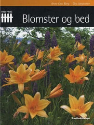 Blomster og bed 9788252928471 Anne Kari Berg Gro Jørgensen Brukte bøker