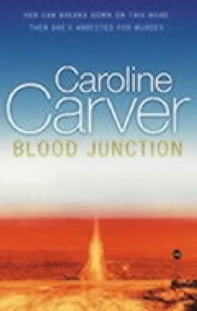 Blood junction 9780752844879 Caroline Carver Brukte bøker