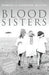 Blood Sisters 9780099485148 Barbara Keating Stephanie Keating Brukte bøker