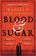 Blood & Sugar 9781509880799 Laura Shepherd-Robinson Brukte bøker