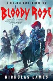 Bloody Rose 9780356509044 Nicholas Eames Brukte bøker