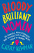 Bloody Brilliant Women 9780008241711 Cathy Newman Brukte bøker
