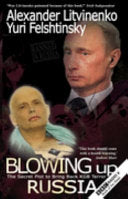 Blowing Up Russia 9781903933961 I︠U︡riĭ Felʹshtinskiĭ Alexander Litvinenko Brukte bøker