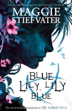 Blue Lily, Lily Blue 9781407136639 Maggie Stiefvater Brukte bøker