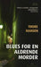 Blues for en aldrende morder 9788205335523 Thore Hansen Brukte bøker