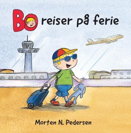 Bo reiser på ferie 9788282491631 Morten N. Pedersen Brukte bøker