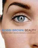 Bobbi Brown Beauty 9780091853709 Bobbi Brown Annemarie Iverson Brukte bøker