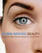 Bobbi Brown Beauty 9780091853709 Bobbi Brown Annemarie Iverson Brukte bøker