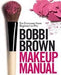 Bobbi Brown Makeup Manual: For Everyone from Beginner to Pro 9780755318476 Bobbi Brown Brukte bøker