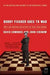 Bobby Fischer Goes to War: How a Lone American Star Defeated the Soviet Chess Machine 9780060510251 David Edmonds John Eidinow Brukte bøker