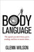 Body Language 9781848319585 Glenn Wilson Brukte bøker