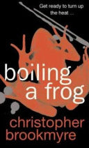 Boiling a Frog 9780751531824 Christopher Brookmyre Brukte bøker
