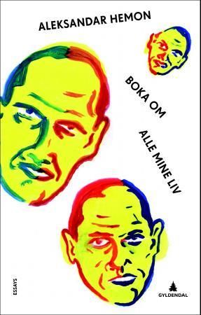 Boka om alle mine liv 9788205426658 Aleksandar Hemon Brukte bøker