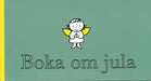 Boka om jula 9788282491563 Dick Bruna Brukte bøker