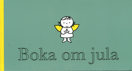 Boka om jula 9788282491563 Dick Bruna Brukte bøker