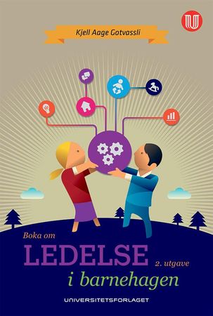 Boka om ledelse i barnehagen 9788215031033 Kjell Aage Gotvassli Brukte bøker