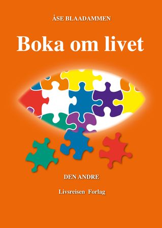 Boka om livet 9788299792516 Åse Blaadammen Brukte bøker