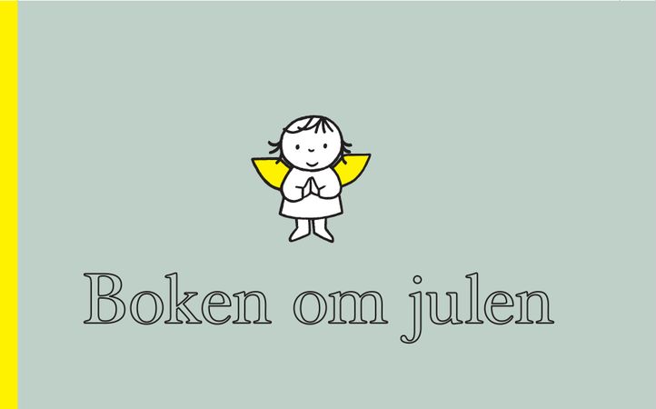 Boken om julen 9788282493581 Dick Bruna Brukte bøker