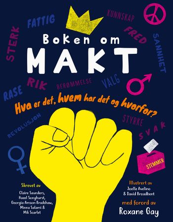 Boken om makt 9788284310084 Claire Saunders Hazel Songhurst Georgia Amson-Bradshaw Minna Salami Mik Scarlet Brukte bøker