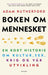 Boken om mennesket 9788202661823 Adam Rutherford Brukte bøker