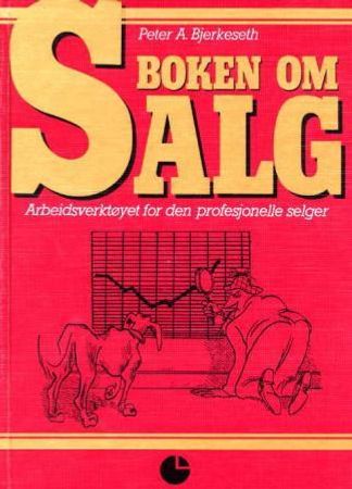 Boken om salg 9788240200008 Arne S. Nielsen Peter A. Bjerkeseth Brukte bøker