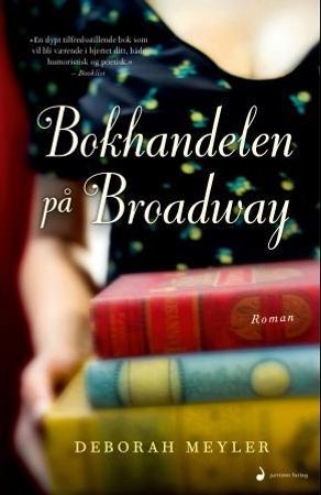 Bokhandelen på Broadway 9788282056304 Deborah Meyler Brukte bøker