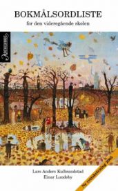 Bokmålsordliste for den videregående skolen 9788203331800 Einar Lundeby Lars Anders Kulbrandstad Brukte bøker
