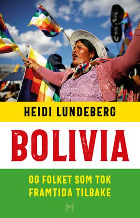 Bolivia 9788283421309 Heidi Lundeberg Brukte bøker