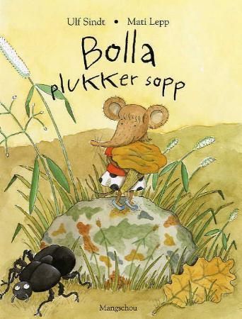 Bolla plukker sopp 9788291948317 Ulf Sindt Brukte bøker