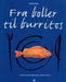 Fra boller til burritos - Bokia.no