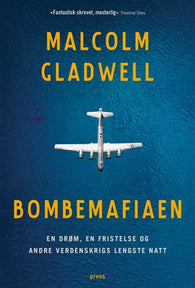 Bombemafiaen 9788232804573 Malcolm Gladwell Brukte bøker