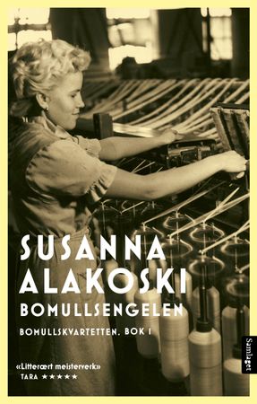 Bomullsengelen 9788234009938 Susanna Alakoski Brukte bøker