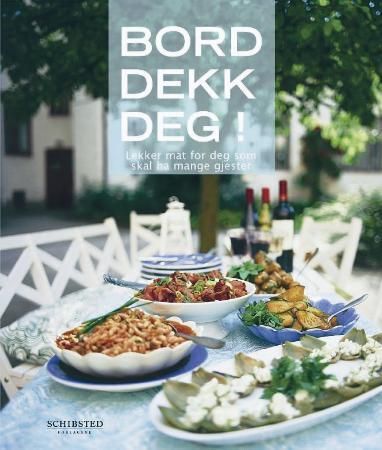 Bord, dekk deg! 9788251623278 Bitte E:son Forsberg Brukte bøker
