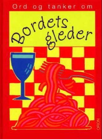 Bordets gleder 9788245806816  Brukte bøker