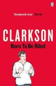 Born to be Riled 9780141028996 Jeremy Clarkson Brukte bøker