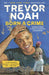 Born a Crime 9780525509028 Trevor Noah Brukte bøker