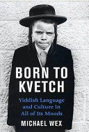 Born to Kvetch 9780285638563 Michael Wex Brukte bøker