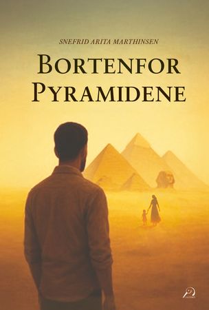 Bortenfor pyramidene 9788284672816 Snefrid Arita Marthinsen Brukte bøker